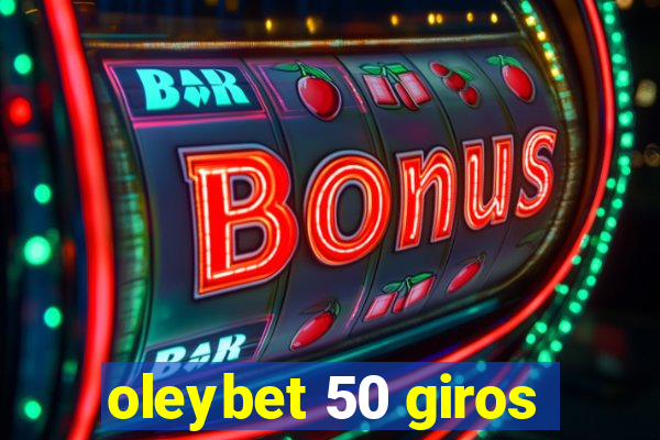 oleybet 50 giros